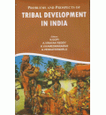 Problems and Prospects of Tribal Development in India